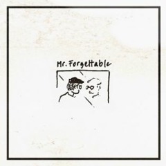 Mr. Forgettable Slowed