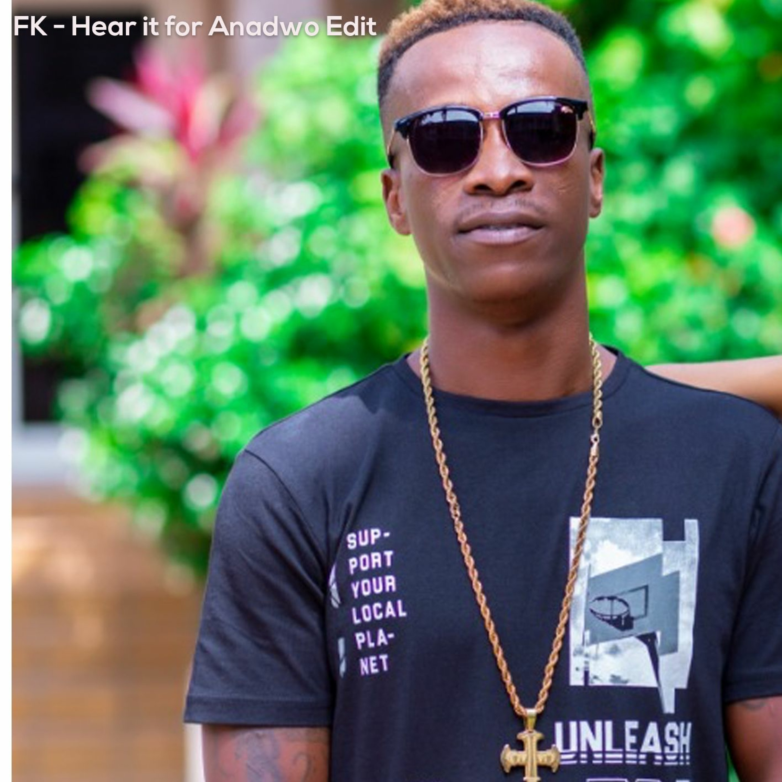 K.K Fosu - Anadwo Yede - FK Hear it for Anadwo Edit
