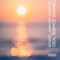 BeSimply...Harmony. Happiness {Sol. Silence. Sound.}