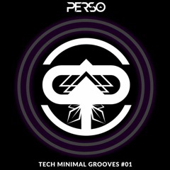 Perso - Tech Minimal Grooves #01