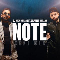 Note (Desi Mix) - DJ Nick Dhillon ft. Dilpreet Dhillon