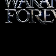Wakanda Forever PART1 - No Woman  No Cry(BLACK PANTHER TRAILER MUSIC)