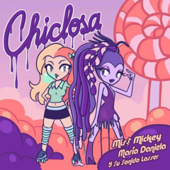 Chiclosa (Pasadia REMIX)
