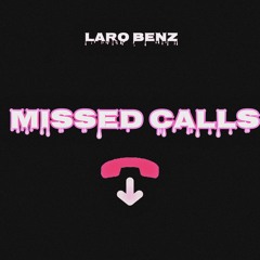 Laro Benz - Missed Calls