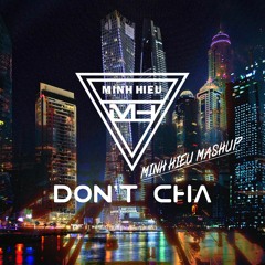 Pussy Cat Dolls - Don't Cha 2018 - DJ Minh Hiếu Mashup
