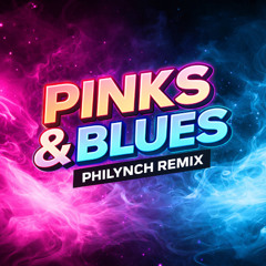 Samuel Petra - PINKS&BLUES (Philynch remix)