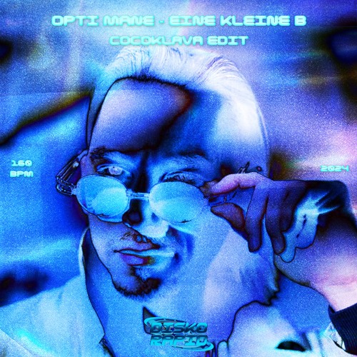 Opti Mane - Eine Kleine B (Cocoklava Edit)