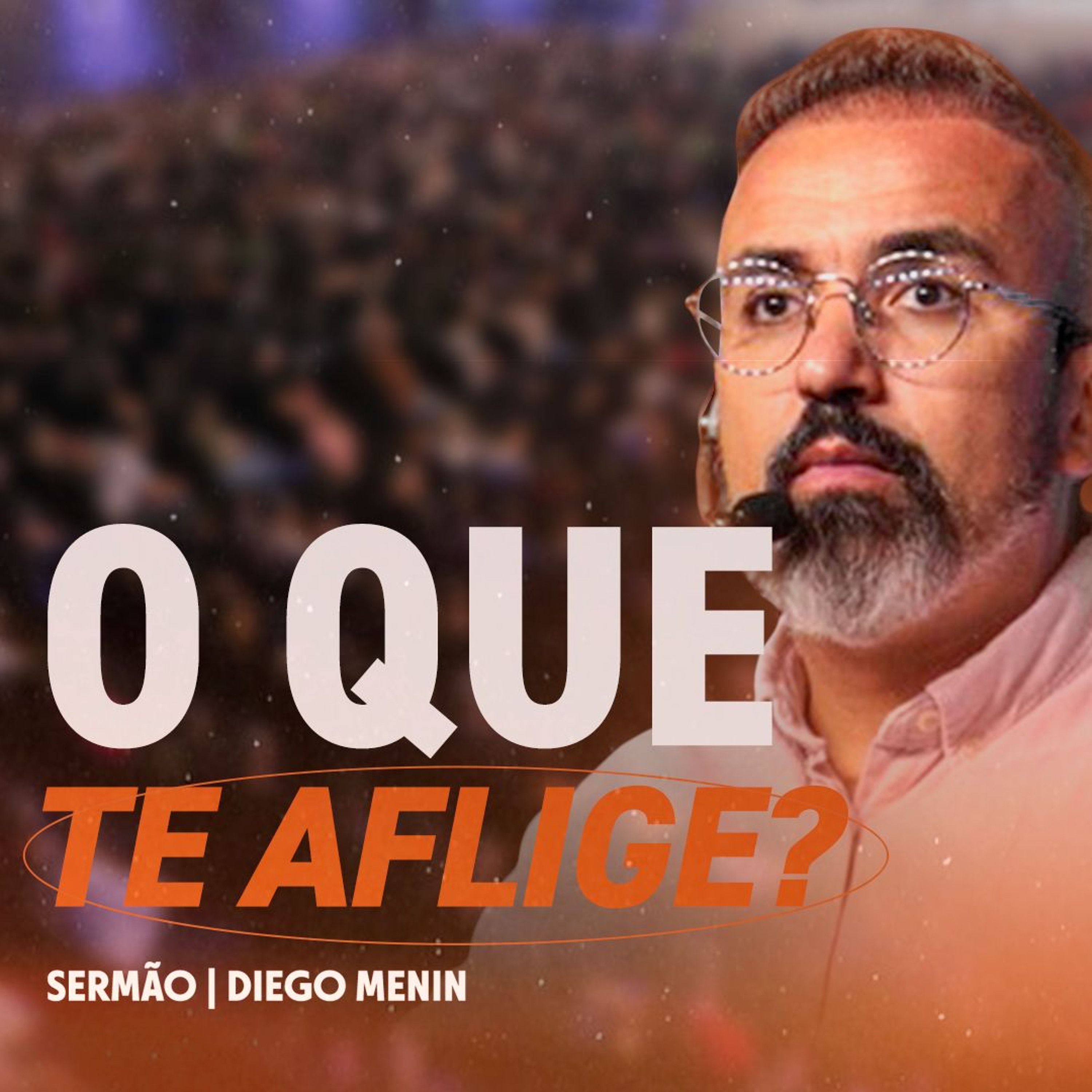 O QUE TE AFLIGE? episode artwork
