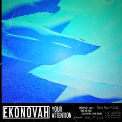 Ekonovah - Your Attention