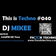 This is techno #040 25-11-21