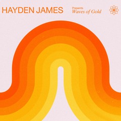 Hayden James & Azteck  - Waves of Gold (feat. Paije) [Mixed]