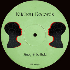 Sineg & be4hdd - Kitchen Records