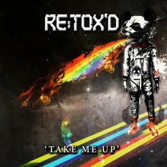 Re:Tox'D - Take Me Up