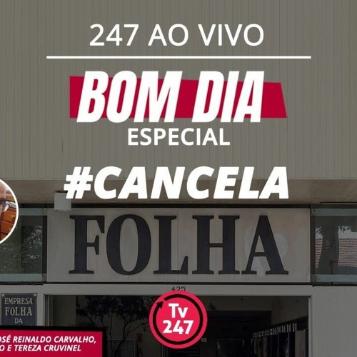 Bom dia 247 especial, com Marcia Tiburi: #CancelaFolha (25.8.20) by TV 247  - Listen to music