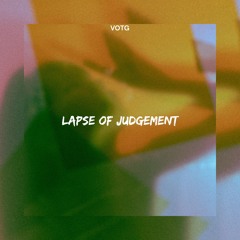 Lapse Of Judgement - Village On The Green