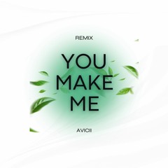 Avicii - You Make Me (vLys0M Remix)