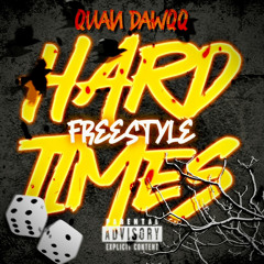 Hard Times 🔌 (Freestyle)