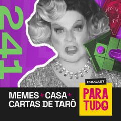 #241 - Exposição de Memes, móveis para casa e feira mística