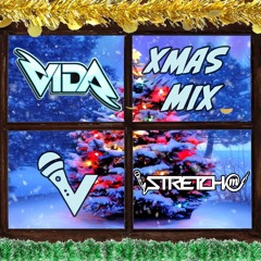 'XMAS MIX' Feat DJ VIDA & STRETCH MC