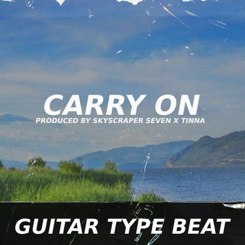 Guitar Type Beat - Carry On