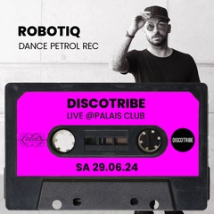 ROBOTIQ LIVE @DISCOTRIBE, PALAIS CLUB