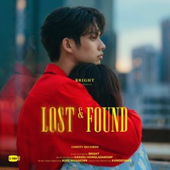 Bright Vachirawit - Lost & Found