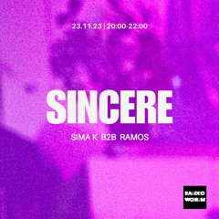 Sincere 003 Sima K B2b Ramos - Liquid DnB Set (23.11.23)
