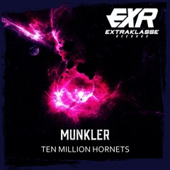 Munkler - Ten Million Hornets (Original Mix)