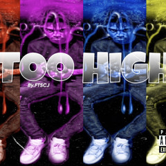 FTSCJ - TOO HIGH
