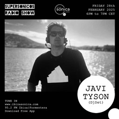 SUPERSONICOS JAVI TYSON - 28 Feb 2025