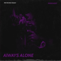 Always Alone
