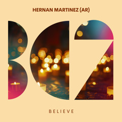 Hernan Martinez (AR) - Believe (Original Mix)