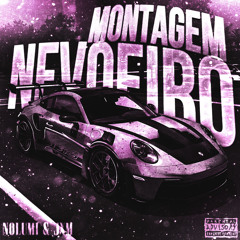 MONTAGEM NEVOEIRO (SUPER SLOWED)