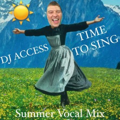 DJ ACCESS - TIME TO SING