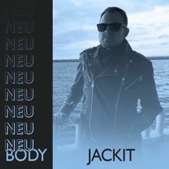 NEU/BODY RADIO 42: JACKIT