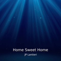 JP Lantieri - Home Sweet Home (Original Mix)