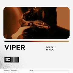 Tolex, MIKAA - Viper (Extended Mix)