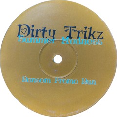 Dirty Trikz - Summer Madness (A Side) (2002)