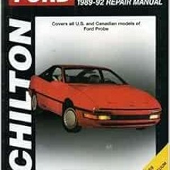 DOWNLOAD EBOOK ✉️ Ford Probe, 1989-92 (Chilton's Total Car Care Repair Manual) by Chi