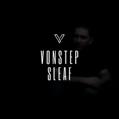 Vonstep - Sleaf