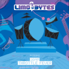 10AM - Throttle Fever [BYTE042]