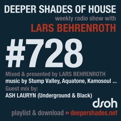 DSOH #728 Deeper Shades Of House w/ guest mix by ASH LAURYN