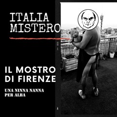 IL MOSTRO DI FIRENZE - Una Ninna Nanna per Alba