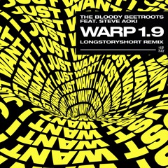 The Bloody Beetroots “Warp 1.9 (feat Steve Aoki) [longstoryshort Remix]