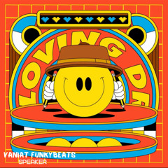 Vaniat Funkybeats - Speaker (Original Mix)