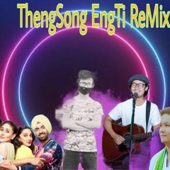 Love Mashup 2021 Karbi Song x Marathi Song x Hindi Song Mashup By ThengSong EngTi