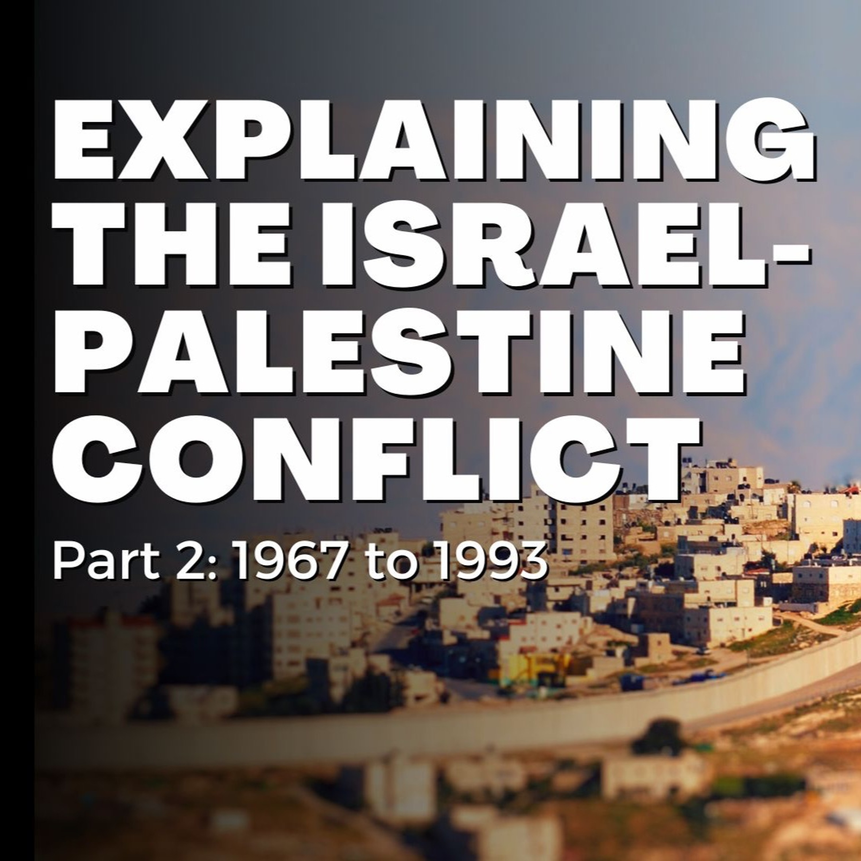 Historical Origins of the War in Israel (part 2)