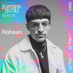 Rohaan @ Lightning in a Bottle 2024