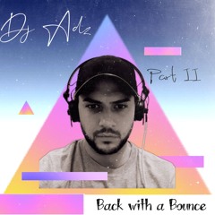 Dj Adz - Back With A Bounce Part II