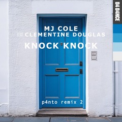 Knock Knock (MJ Cole) - p4nto remix 2